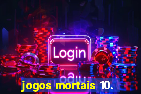 jogos mortais 10.